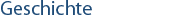 Geschichte